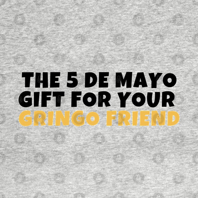 Cinco de mayo gift by thegoldenyears